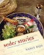 Seder Stories: Passover Thoughts on Food, Family, and Freedom