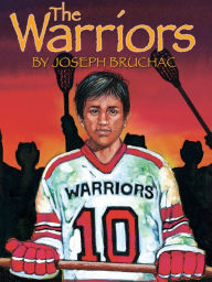 Title: The Warriors, Author: Joseph Bruchac