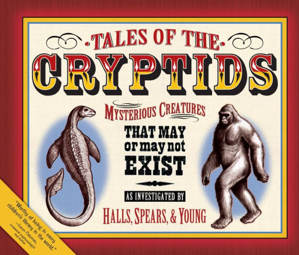 Tales of the Cryptids: Mysterious Creatures That May or Not Exist