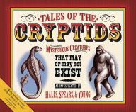 Free downloads e book Tales of the Cryptids: Mysterious Creatures That May or May Not Exist