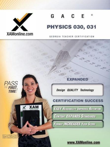 GACE Physics 030, 031 Teacher Certification Test Prep Study Guide