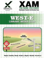 WEST-E Library Media 0310 Teacher Certification Test Prep Study Guide