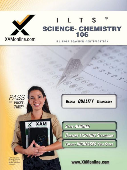 ILTS Science-Chemistry 106 Teacher Certification Test Prep Study Guide: Chemistry 106