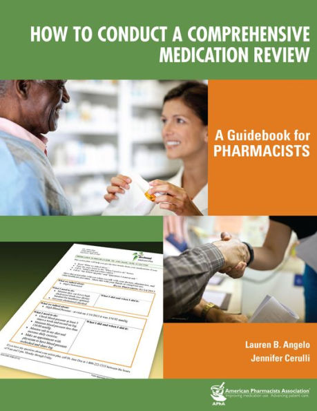 How to Conduct a Comprehensive Medication Review: A Guidebook for Pharmacists: A Guidebook for Pharmacists