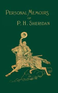 Title: Personal Memoirs of P. H. Sheridan, Author: Philip H Sheridan
