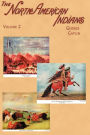 North American Indians: Being Letters and Notes on Their Manners, Customs, and Conditions, Written During Eight Years' Travel Amongst the Wildest Tribes of Indians in North America, 1832-1839, Volume II