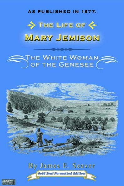 Life of Mary Jemison: White Woman of the Genesee