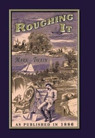 Title: Roughing It, Author: Mark Twain