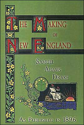 The Making of New England: 1580-1643