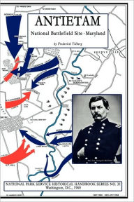 Title: Antietam - National Battlefield Site: NPS Historical Handbook Series No. 31, Author: Frederick Tilberg