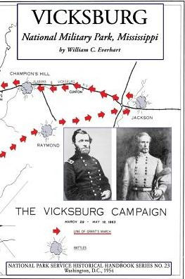Vicksburg National Military Park, Mississippi: NPS Historical Handbook Series No. 23