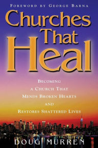 Title: Churches That Heal, Author: Doug Murren