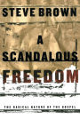 A Scandalous Freedom