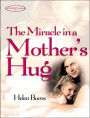 Miracle in a Mother's Hug