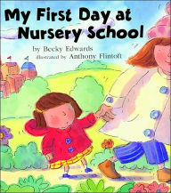 Title: My First Day at Nursery School, Author: Becky Edwards