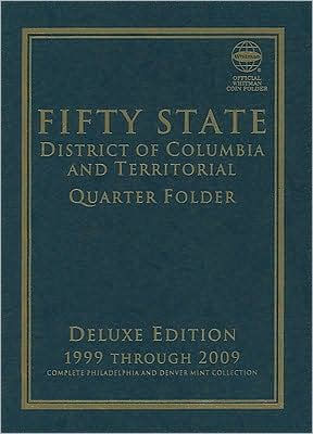 Fifty State District of Columbia and Territorial Quarter Folder: Deluxe Edition: 1999 Through 2009