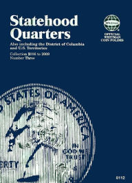 Title: Statehood Quarters: 2006 to 2009: Number 3, Author: Whitman Publishing