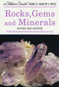 Title: Rocks, Gems and Minerals: A Fully Illustrated, Authoritative and Easy-To-Use Guide, Author: Paul R. Shaffer