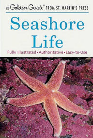 Title: Seashore Life: A Golden Guide from St. Martin's Press, Author: Lester Ingle