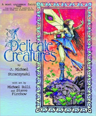 Delicate Creatures By J Michael Straczynski J Michael