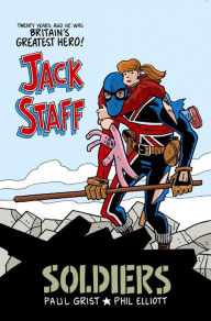 Title: Jack Staff Volume 2: Soldiers, Author: Paul Grist