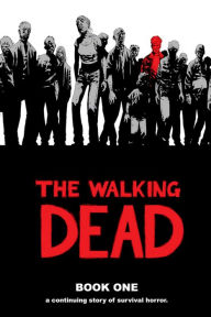 Title: The Walking Dead, Book 1, Author: Robert Kirkman