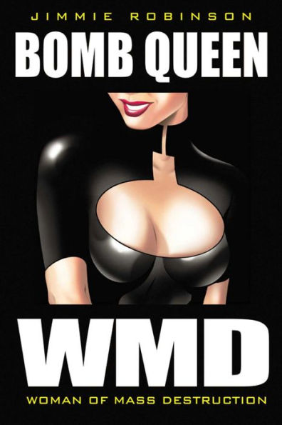 Bomb Queen Volume 1: Woman Of Mass Destruction