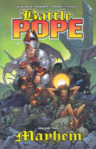 Title: Battle Pope, Volume 2: Mayhem, Author: Robert Kirkman