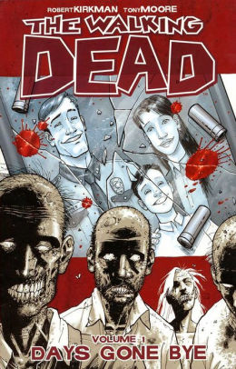 Title: The Walking Dead, Volume 1: Days Gone Bye, Author: Robert Kirkman