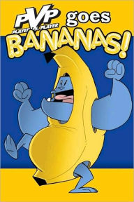 Title: PvP Volume 4: PvP Goes Bananas!, Author: Scott Kurtz