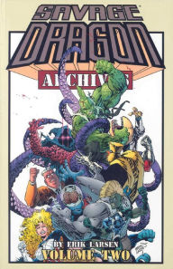 Title: Savage Dragon Archives, Volume 2, Author: Erik Larsen