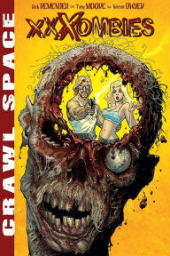 Title: Crawl Space, Volume 1: XXXombies, Author: Rick Remender