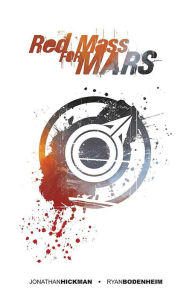 Title: Red Mass For Mars, Author: Jonathan Hickman