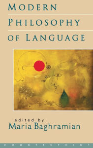 Title: Modern Philosophy of Language / Edition 1, Author: Maria Baghramian