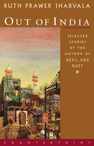 Title: Out of India: Selected Stories, Author: Ruth Prawer Jhabvala