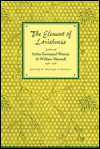 Title: Element of Lavishness: The Letters of William Maxwell and Sylvia Townsend Warner 1938-1978, Author: Sylvia Townsend Warner