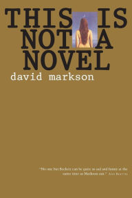 Title: This Is Not a Novel, Author: David Markson