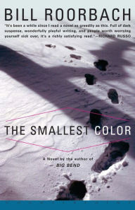 Title: The Smallest Color, Author: Bill Roorbach