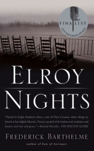 Title: Elroy Nights, Author: Frederick Barthelme