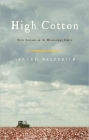 High Cotton: Four Seasons in the Mississippi Delta