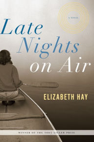 Title: Late Nights on Air, Author: Elizabeth Hay