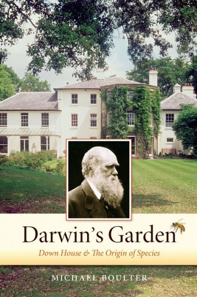 Darwin's Garden: Down House and the Origin of Species