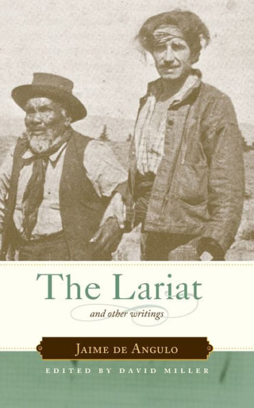 The Lariat: And Other Writings