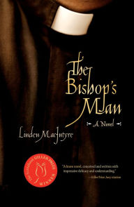 Title: The Bishop's Man, Author: Linden MacIntyre