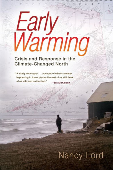 Early Warming: Crisis and Response in the Climate-Changed North