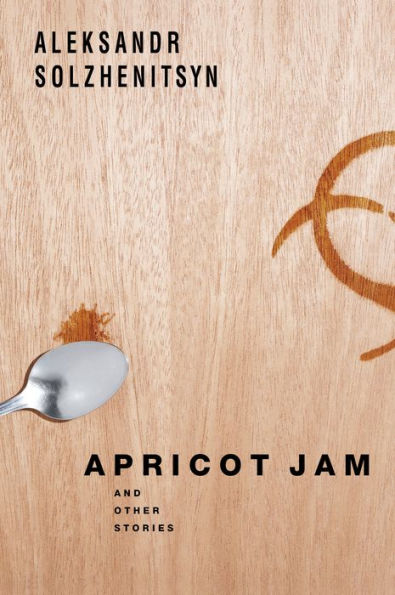 Apricot Jam: And Other Stories