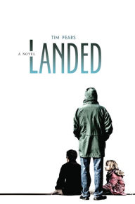 Title: Landed, Author: Tim Pears