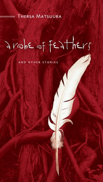 A Robe of Feathers: And Other Stories