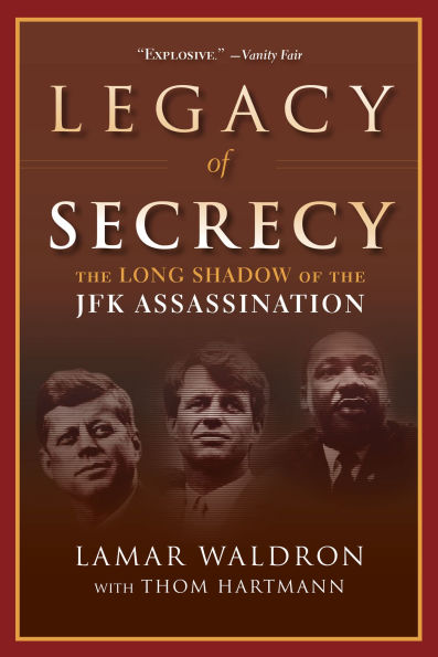 Legacy of Secrecy: The Long Shadow of the JFK Assassination