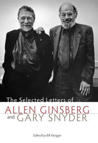 Title: The Selected Letters of Allen Ginsberg and Gary Snyder, Author: Gary Snyder